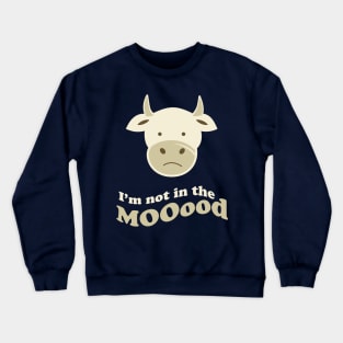 Moody Cow Crewneck Sweatshirt